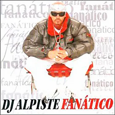 Fanático by DJ Alpiste - album cover