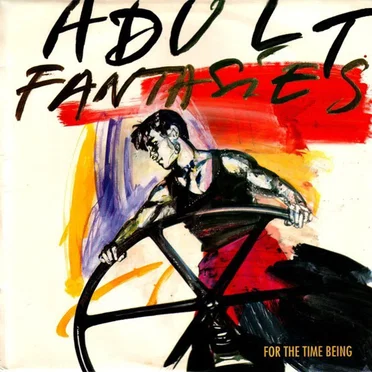 For The Time Being by Adult Fantasies - album cover
