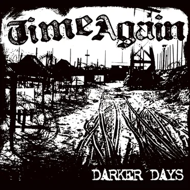 Darker Days by Time Again - album cover