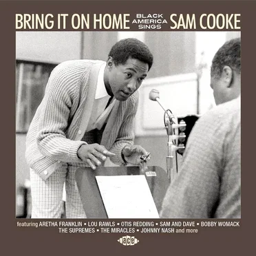 Bring It On Home: Black America Sings Sam Cooke by Various Artists - album cover