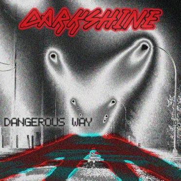 Dangerous way by Darkshine - album cover