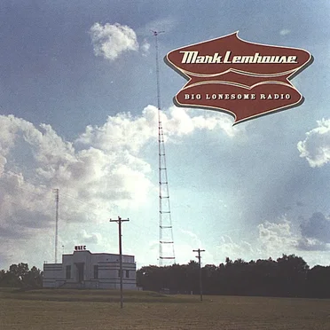 Big Lonesome Radio by Mark Lemhouse - album cover