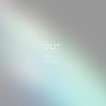 Ambient Dream
