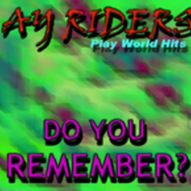 Do You Remember?