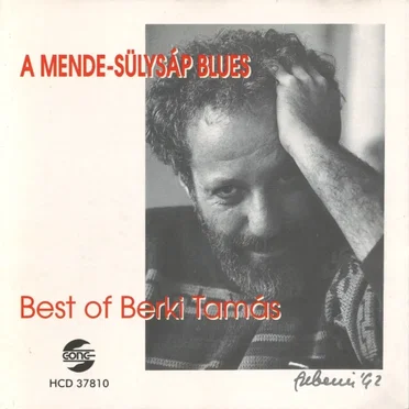 A Mende-Sülysáp blues - Best of Berki Tamás by Berki Tamás - album cover