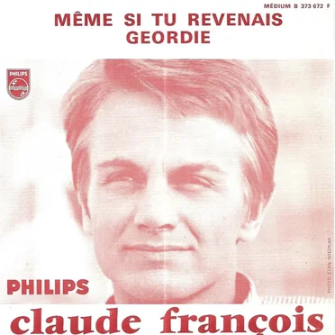 Même si tu revenais / Geordie