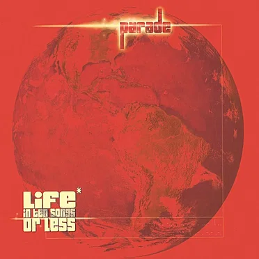 Life* in Ten Songs or Less by Parade - album cover