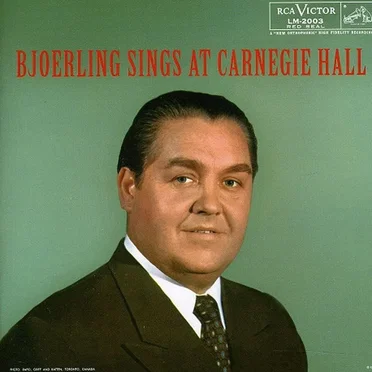 Jussi Björling Rediscovered: Carnegie Hall Recital, September 24, 1955