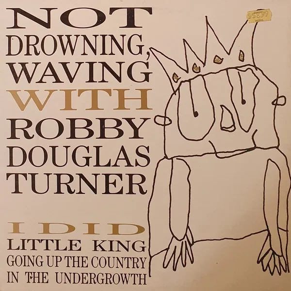 Not Drowning, Waving With Robby Douglas Turner