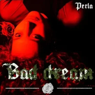 Bad Dream by Perla - album cover
