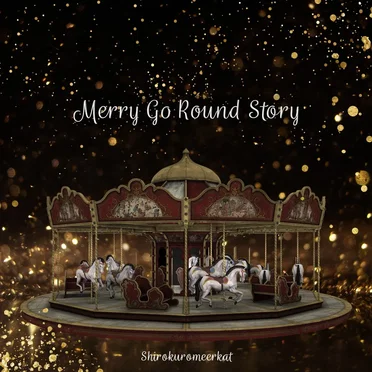 Merry‐Go‐Round Story