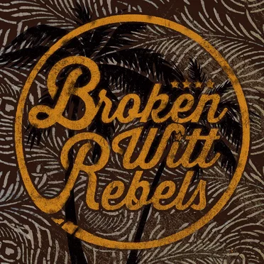 Broken Witt Rebels by Broken Witt Rebels - album cover