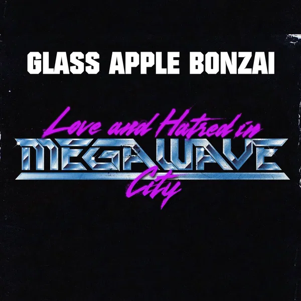 Love & Hatred in MegaWave City