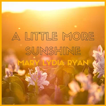 A Little More Sunshine