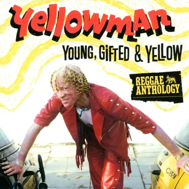 Reggae Anthology: Young, Gifted & Yellow