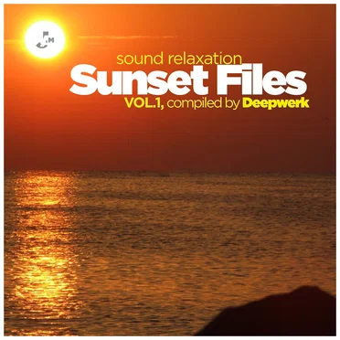 Sunset Files, Vol. 1 - Sound Relaxation (Compiled By Deepwerk) by Various Artists - album cover