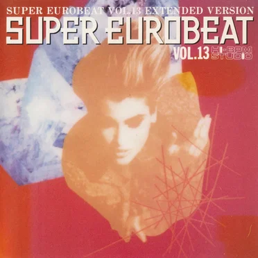 Super Eurobeat, Vol. 13: Extended Version by Various Artists - album cover