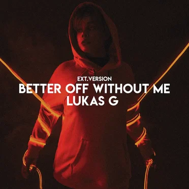Better Off Without Me