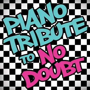 Piano Tribute to No Doubt by The Piano Tribute Players - album cover