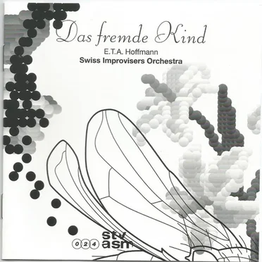 Das fremde Kind by Swiss Improvisers Orchestra - album cover