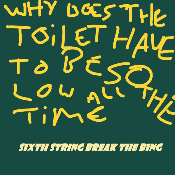Sixth String Break the Bing