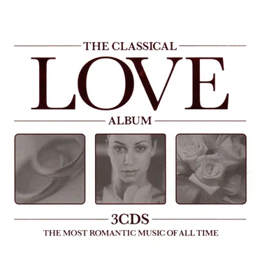 The Classical Love Album by Various Artists - album cover