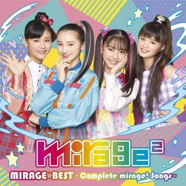 MIRAGE☆BEST -Complete mirage² Songs- by mirage² - album cover