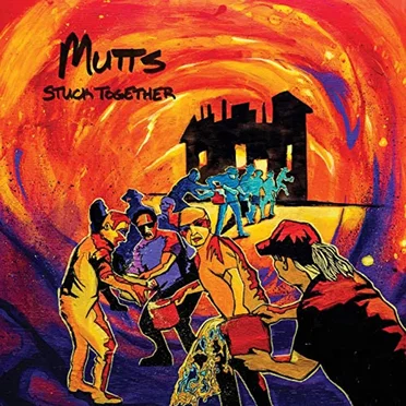 Stuck Together by Mutts - album cover
