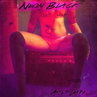 After Dark... by Neon Black - album cover