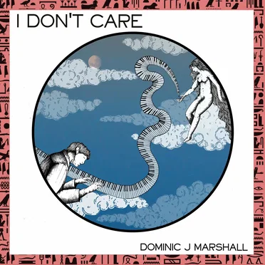 I Don’t Care by Dominic J Marshall - album cover