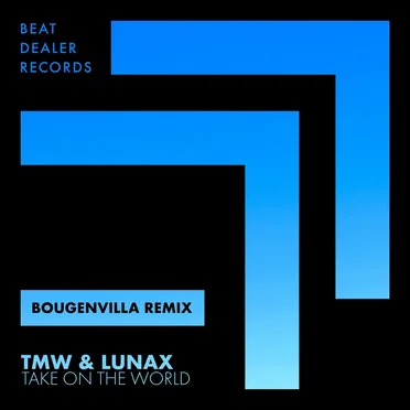 Take on the World (Bougenvilla remix)