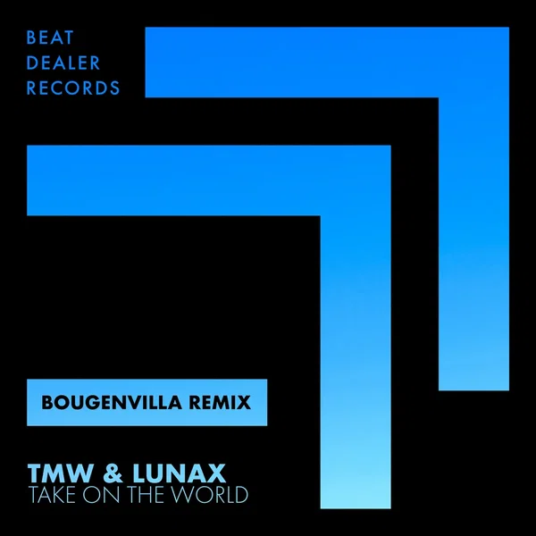 Take on the World (Bougenvilla remix)