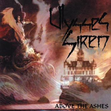 Above the Ashes by Ulysses Siren - album cover