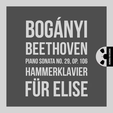 Piano Sonata No. 29, Op.106 “Hammerklavier” / Bagatelle No. 25 in A minor “Für Elise”