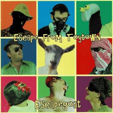 Escapegoat by Escape From Toytown - album cover