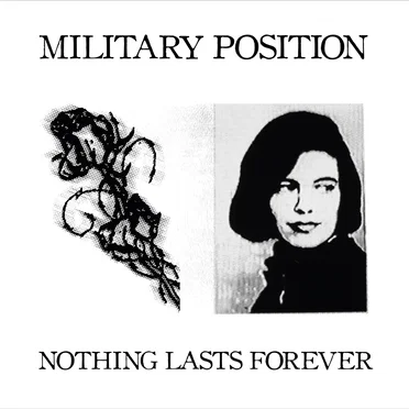 Nothing Lasts Forever by Military Position - album cover