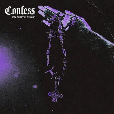 Confess (single version) by The Children's Crusade - album cover