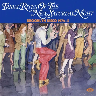 Tribal Rites of the New Saturday Night: Brooklyn disco 1974-5 by Various Artists - album cover