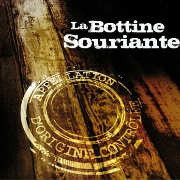 Appellation d'Origine Contrôlée by La Bottine Souriante - album cover