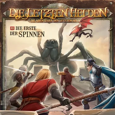 Die Abenteuer der Letzten Helden 40: Die Erste der Spinnen by Die Abenteuer der Letzten Helden - album cover