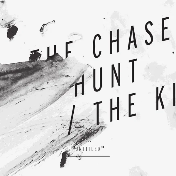 The Chase, The Hunt, The Kill