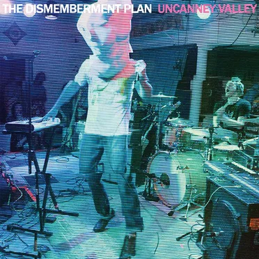 Uncanney Valley by The Dismemberment Plan - album cover