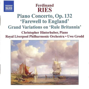 Piano Concerto, op. 132 “Farewell to England” / Grand Variations on “Rule Britannia”