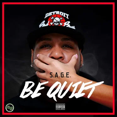 Be Quiet by S.A.G.E. - album cover
