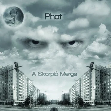 A Skorpió Mérge by Phat - album cover