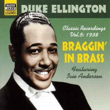 Duke Ellington, Volume 5: Braggin' in Brass, Classical Recordings 1938