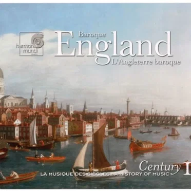 Century: La musique des siècles, Volume 12: L'Angleterre baroque by Various Artists - album cover