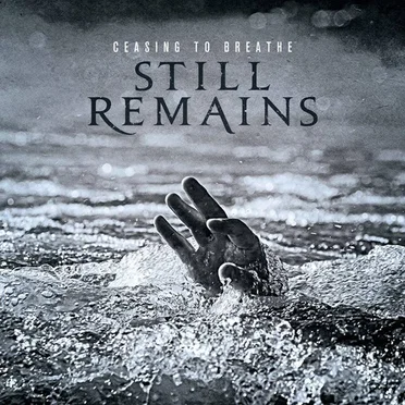 Ceasing to Breathe by Still Remains - album cover