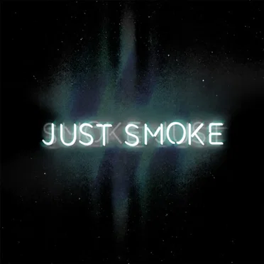Just Smoke
