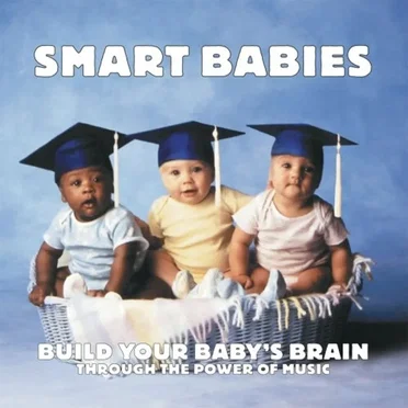 Smart Babies: Build Your Baby's Brain Through the Power of Music by Various Artists - album cover